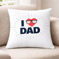 Dad Love You Cushion