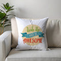 Wake Up and Be Awesome Printed Cushion Cover