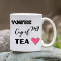 You're my cup of tea mug